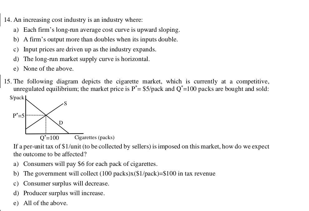 14 An Increasing Cost Industry Is An Industry Where A Each Firm S Long Run Average Cost Curve Is Upward Sloping B A 1