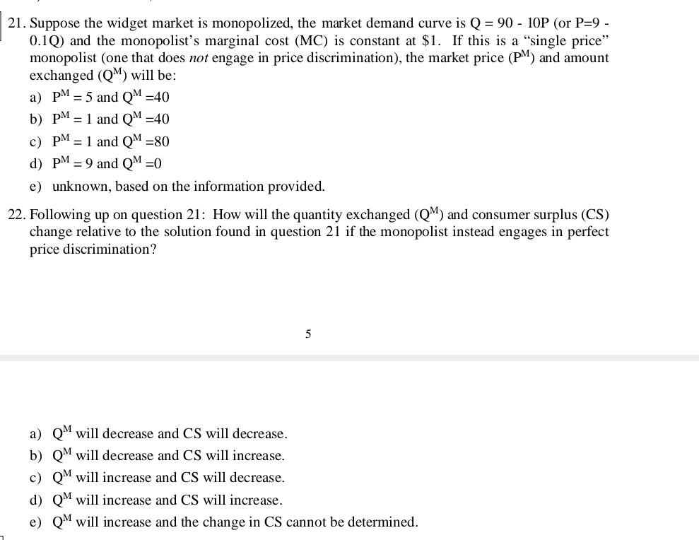 21 Suppose The Widget Market Is Monopolized The Market Demand Curve Is Q 90 10p Or P 9 0 1q And The Monopolist 1