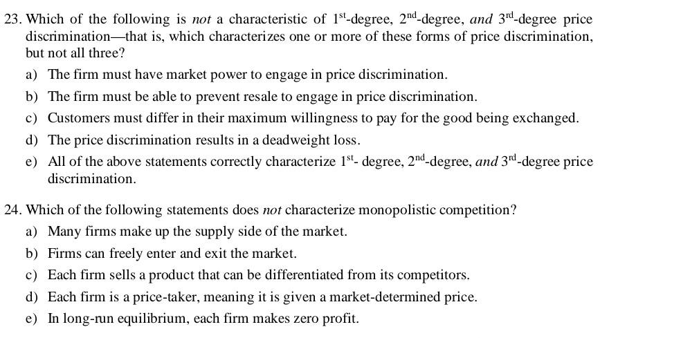 23 Which Of The Following Is Not A Characteristic Of 1st Degree 2nd Degree And 3rd Degree Price Discrimination That I 1