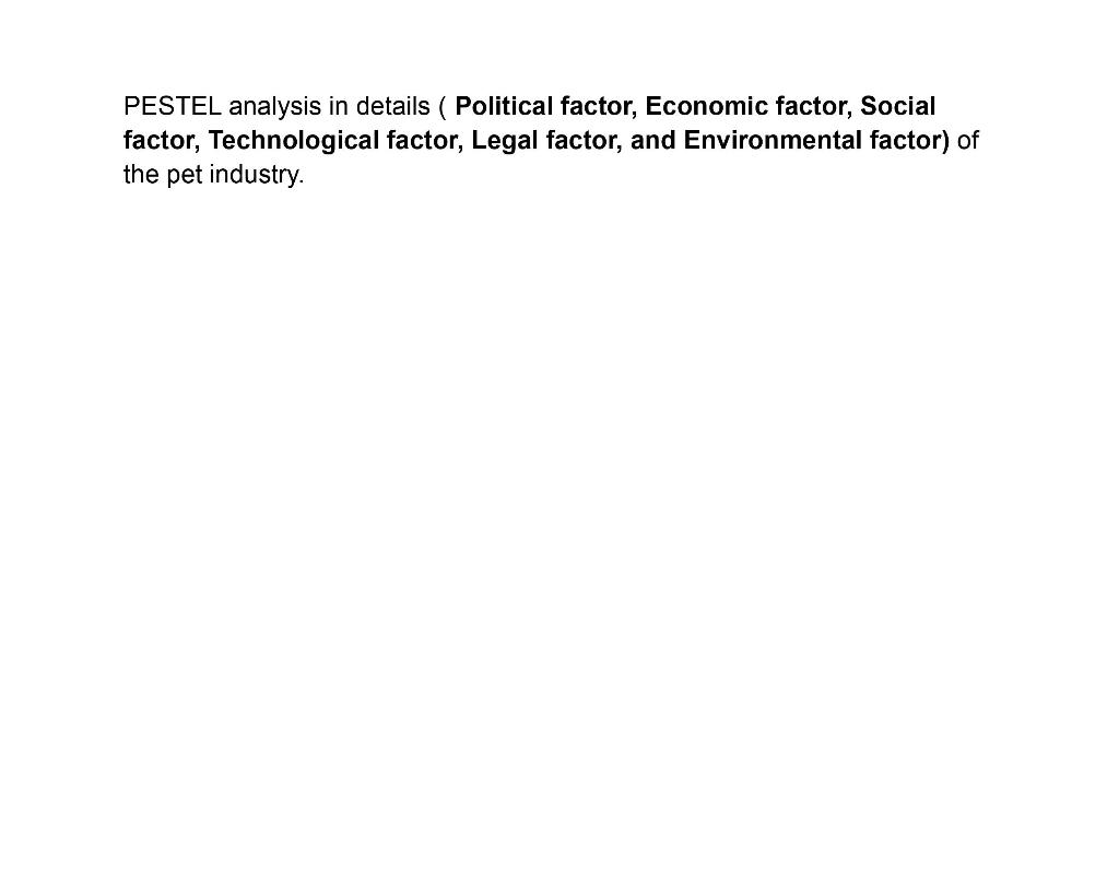 Pestel Analysis In Details Political Factor Economic Factor Social Factor Technological Factor Legal Factor And E 1