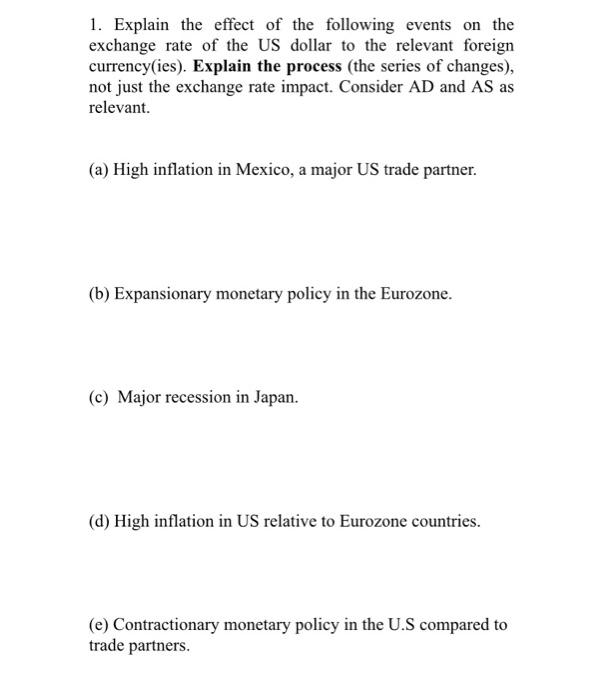 1 Explain The Effect Of The Following Events On The Exchange Rate Of The Us Dollar To The Relevant Foreign Currency Ies 1