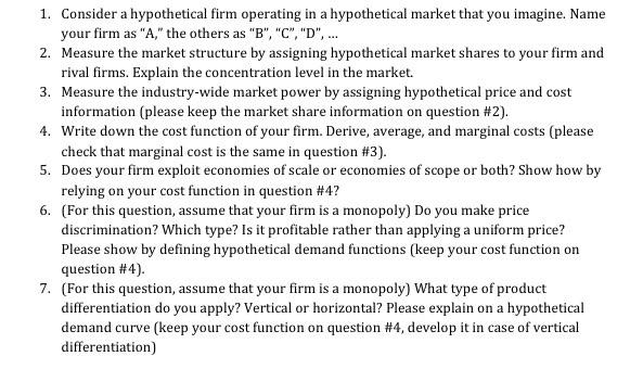 1 Consider A Hypothetical Firm Operating In A Hypothetical Market That You Imagine Name Your Firm As A The Others A 1