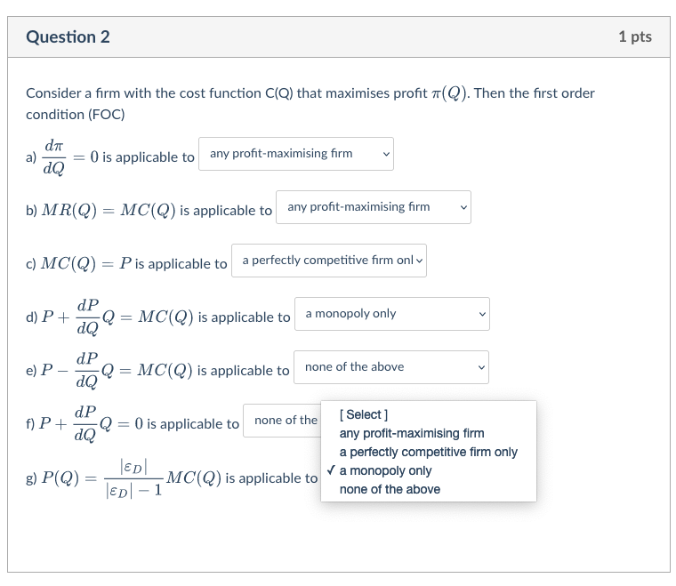 Question 2 1 Pts Consider A Firm With The Cost Function C Q That Maximises Profit 7 Q Then The First Order Condition 1
