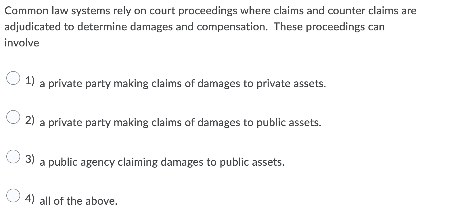 Common Law Systems Rely On Court Proceedings Where Claims And Counter Claims Are Adjudicated To Determine Damages And Co 1