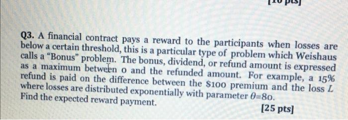A A Q3 A Financial Contract Pays A Reward To The Participants When Losses Are Below A Certain Threshold This Is A Part 1