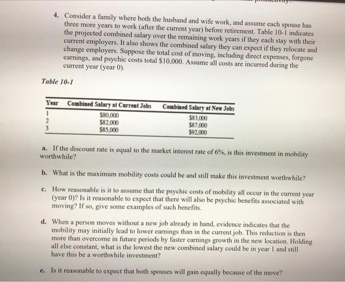 4 Consider A Family Where Both The Husband And Wife Work And Assume Each Spouse Has Three More Years To Work After Th 1