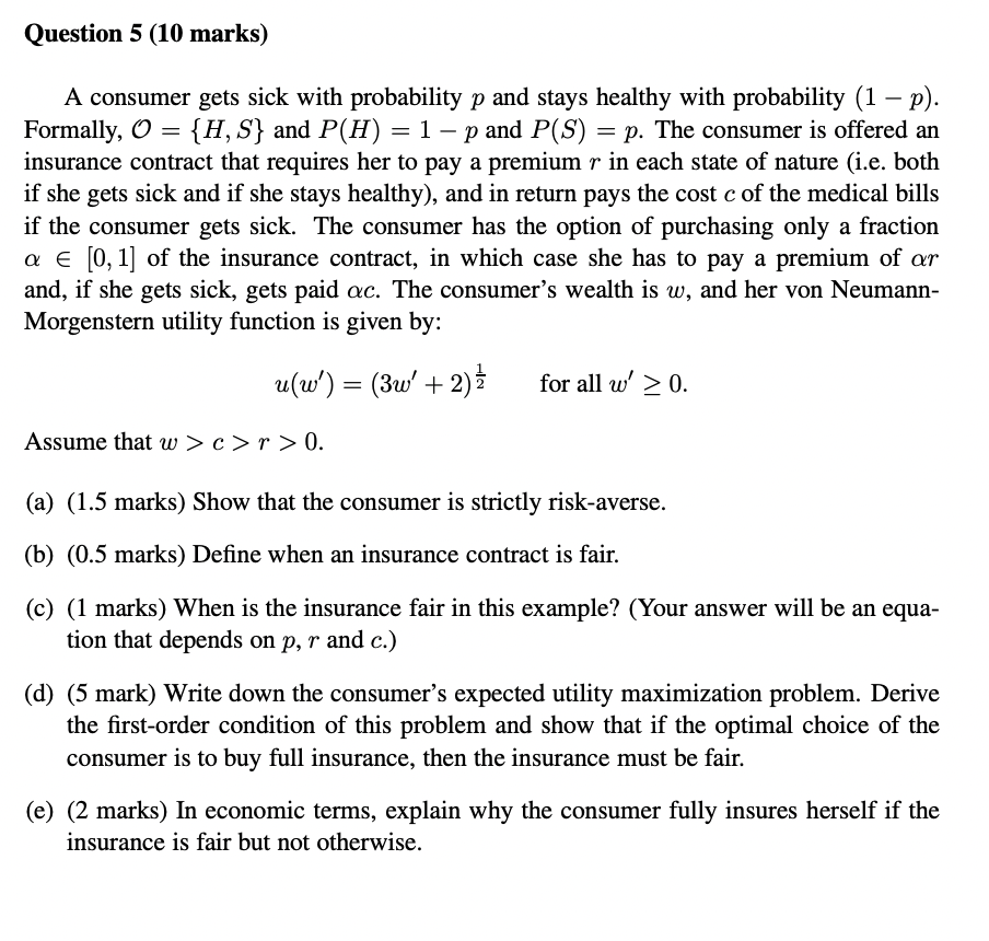 Question 5 10 Marks A Consumer Gets Sick With Probability P And Stays Healthy With Probability 1 P Formally 0 1