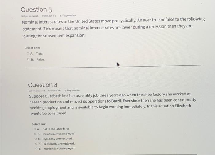 Question 3 Not Yet Answered Points Out Of A Question Nominal Interest Rates In The United States Move Procyclically Ans 1
