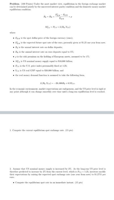 Probilem 100 Peta Under The Trut View Equilibrium In The Foreign Exchange Can Be Determined Justly Lw The Content Pa 1