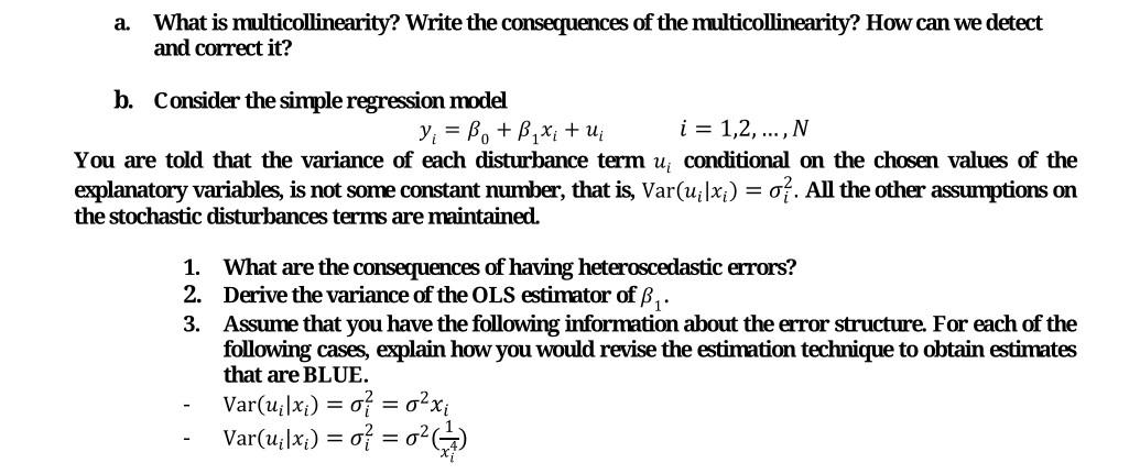 A What Is Multicollinearity Write The Consequences Of The Multicollinearity How Can We Detect And Correct It B Cons 1
