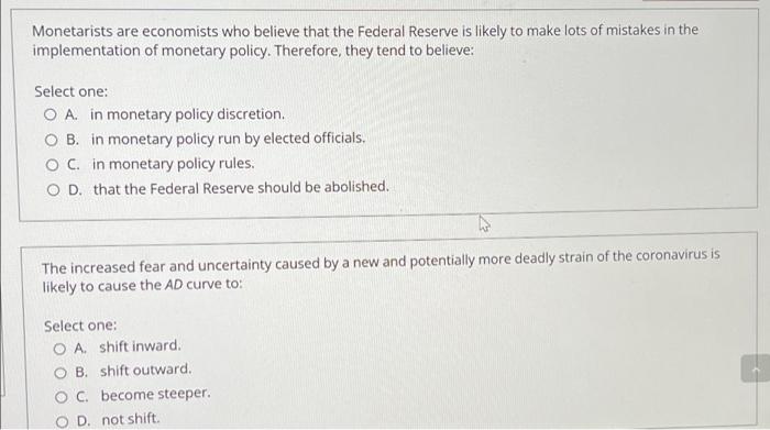 Monetarists Are Economists Who Believe That The Federal Reserve Is Likely To Make Lots Of Mistakes In The Implementation 1