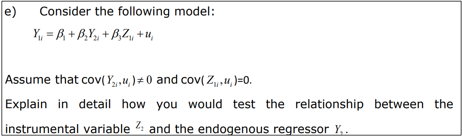 E Consider The Following Model Y B B2yzi Bzli U 2i Li Assume That Cov Y2 U 0 And Cov Z 1 4 0 Explain 1