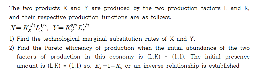 1 3 The Two Products X And Y Are Produced By The Two Production Factors L And K And Their Respective Production Functio 1