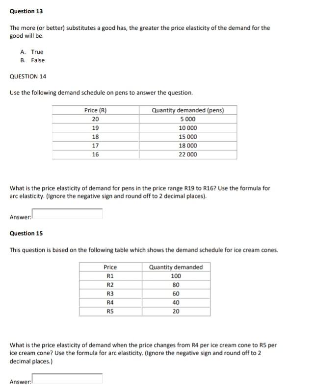 Question 9 A Perfectly Elastic Demand Curve Is Horizontal Ie Parallel To The Quantity Axis A True B False Question 2