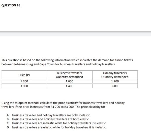 Question 9 A Perfectly Elastic Demand Curve Is Horizontal Ie Parallel To The Quantity Axis A True B False Question 3