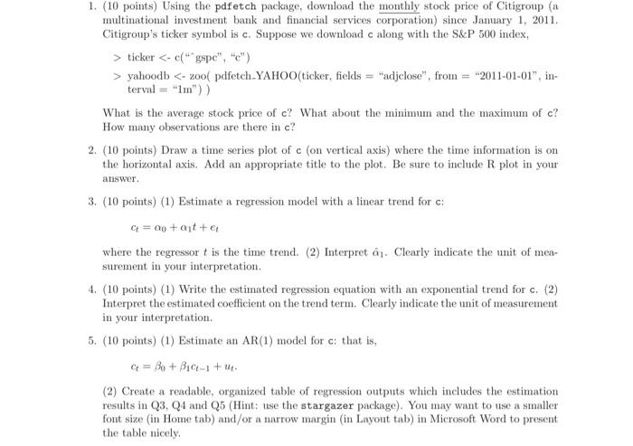 1 10 Points Using The Pdfetch Package Download The Monthly Stock Price Of Citigroup A Multinational Investment Bank 1