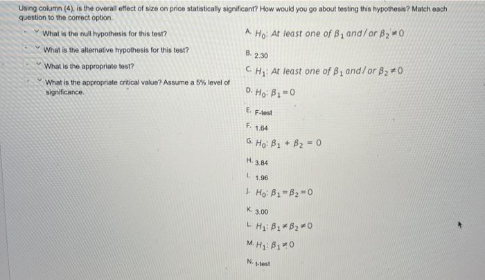 A Using Column 4 Is The Overall Effect Of Size On Price Statistically Significant How Would You Go About Testing Th 1