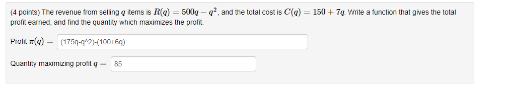 4 Points The Revenue From Selling Q Items Is R Q 500q Q And The Total Cost Is C Q 150 7q Write A Function 1