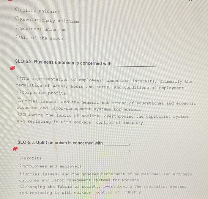 Ouplift Unionism O Revolutionary Unionism O Business Unionism O All Of The Above Slo 5 2 Business Unionism Is Concerned 1