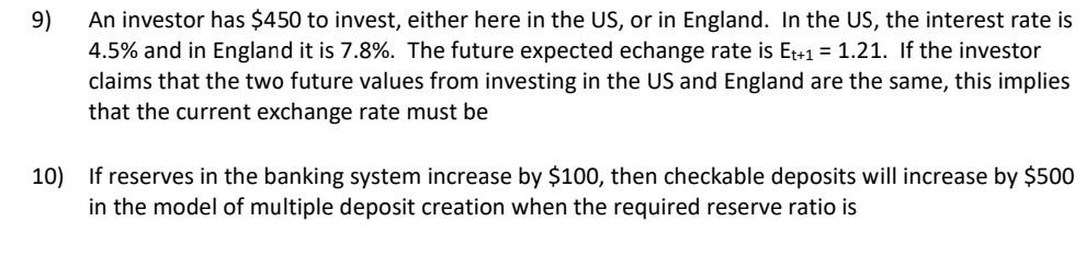 9 An Investor Has 450 To Invest Either Here In The Us Or In England In The Us The Interest Rate Is 4 5 And In Eng 1