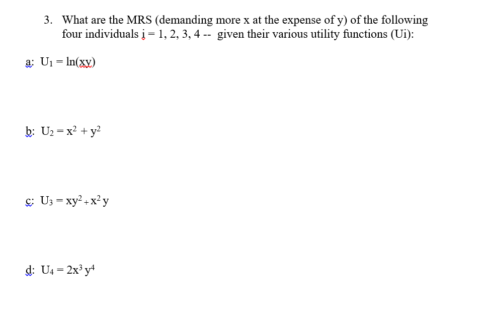 3 What Are The Mrs Demanding More X At The Expense Of Y Of The Following Four Individuals I 1 2 3 4 Given The 1