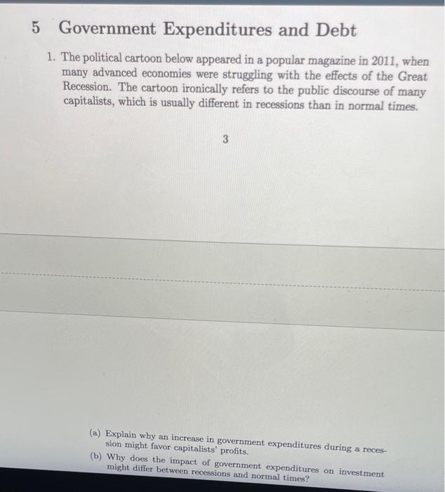 5 Government Expenditures And Debt 1 The Political Cartoon Below Appeared In A Popular Magazine In 2011 When Many Adva 1