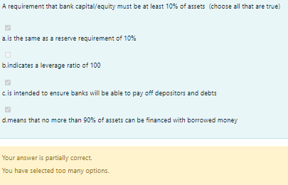 A Requirement That Bank Capital Equity Must Be At Least 10 Of Assets Choose All That Are True A Is The Same As A Rese 1