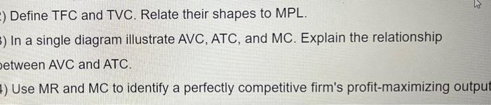 Define Tfc And Tvc Relate Their Shapes To Mpl S In A Single Diagram Illustrate Avc Atc And Mc Explain The Relat 1