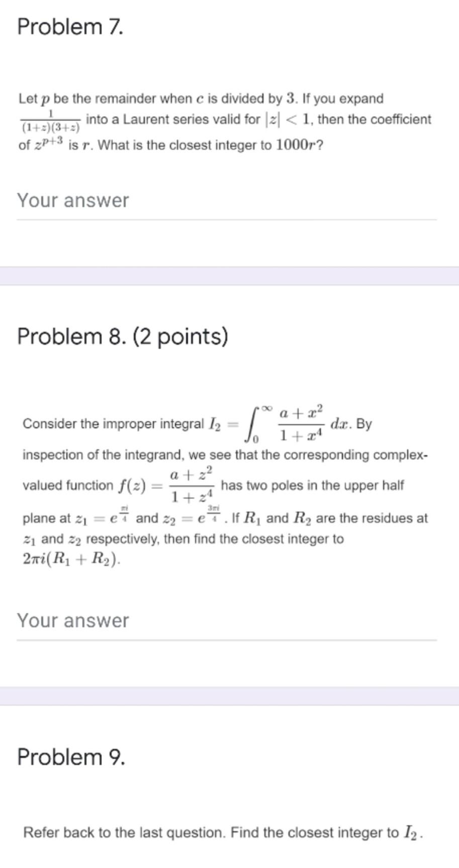 Problem Z 1 Let P Be The Remainder When C Is Divided By 3 If You Expand Into A Laurent Series Valid For 2 1 Then The 1