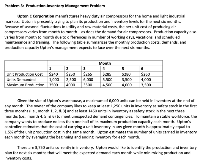 Problem 3 Production Inventory Management Problem Upton C Corporation Manufactures Heavy Duty Air Compressors For The H 1