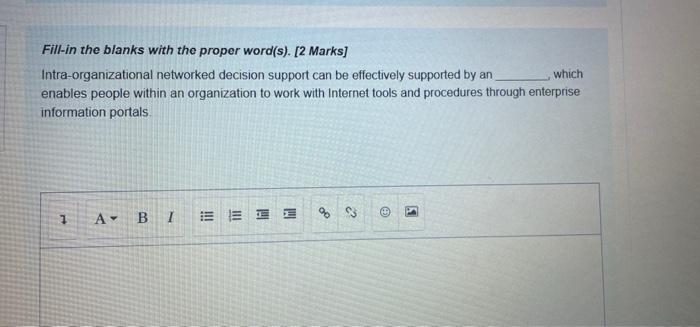 Which Fill In The Blanks With The Proper Word S 2 Marks Intra Organizational Networked Decision Support Can Be Effec 1