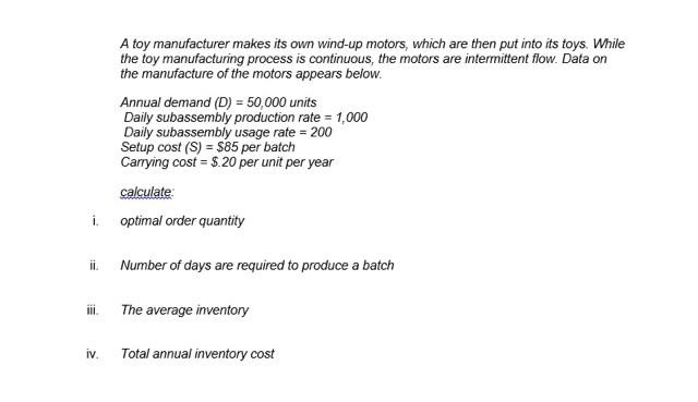 A Toy Manufacturer Makes Its Own Wind Up Motors Which Are Then Put Into Its Toys While The Toy Manufacturing Process I 1