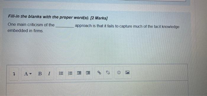 Fill In The Blanks With The Proper Word S 2 Marks One Main Criticism Of The Approach Is That It Fails To Capture Muc 1