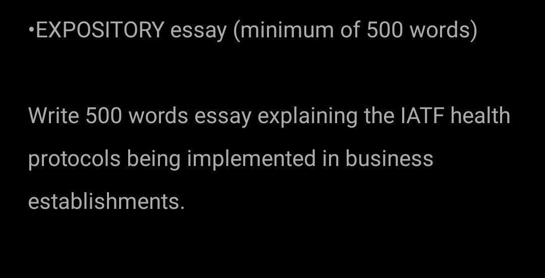 Expository Essay Minimum Of 500 Words Write 500 Words Essay Explaining The Iatf Health Protocols Being Implemented In 1