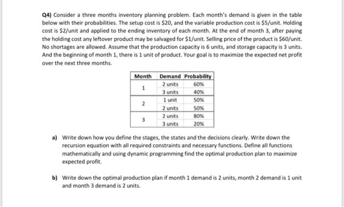 Q4 Consider A Three Months Inventory Planning Problem Each Month S Demand Is Given In The Table Below With Their Proba 1