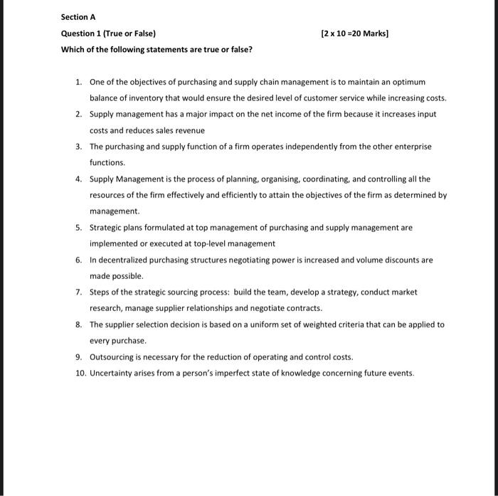 Section A Question 1 True Or False Which Of The Following Statements Are True Or False 2 X 10 20 Marks 1 One Of T 1