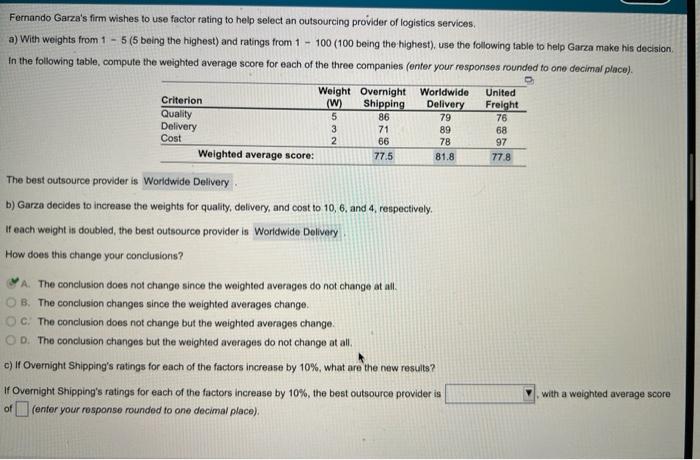 Fernando Garza S Firm Wishes To Use Factor Rating To Help Select An Outsourcing Provider Of Logistics Services A With 1