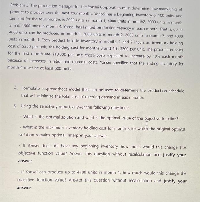 Problem 3 The Production Manager For The Yonsei Corporation Must Determine How Many Units Of Product To Produce Over Th 1