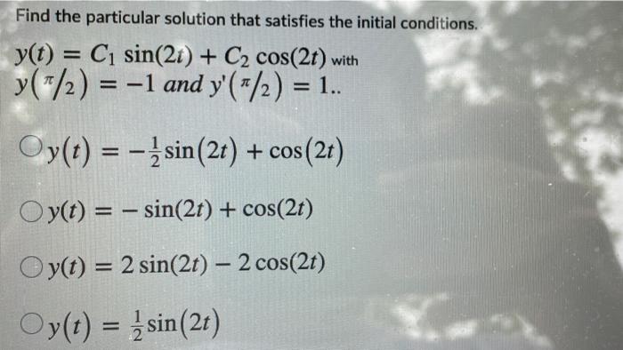 Classify The Differential Equation By Order And Linearity Dy Cos St 1 3y Sin Sin 2 Dt2 Linear Second Order Dif 5