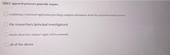 Hrec Approval Processes Generally Require Completing A Structured Application Providing Complete Information About The P 1