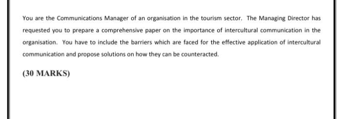 You Are The Communications Manager Of An Organisation In The Tourism Sector The Managing Director Has Requested You To 1