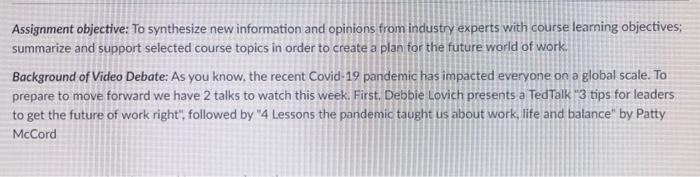 Assignment Objective To Synthesize New Information And Opinions From Industry Experts With Course Learning Objectives 1