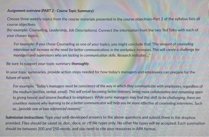 Assignment Overview Part 2 Course Topic Summary Choose Three Weekly Topics From The Course Materials Presented In T 1