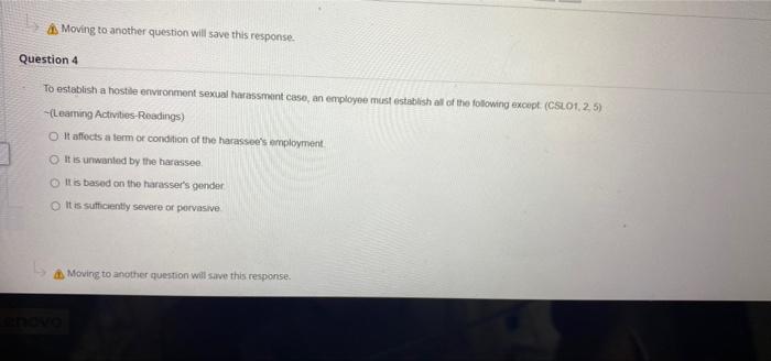 Moving To Another Question Will Save This Response Question 4 To Establish A Hostile Environment Sexual Harassment Case 1