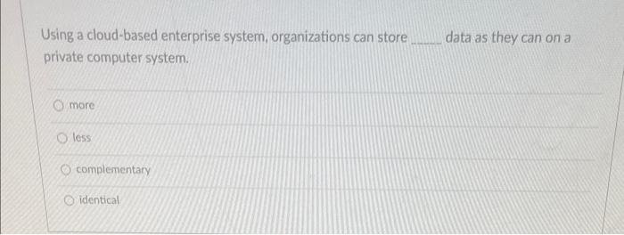 Data As They Can On A Using A Cloud Based Enterprise System Organizations Can Store Private Computer System More Less 1