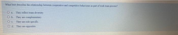 What Beit Descnbes The Relationship Between Cooperative And Competitive Behavious As Part Of Work Tram Process O A The 1