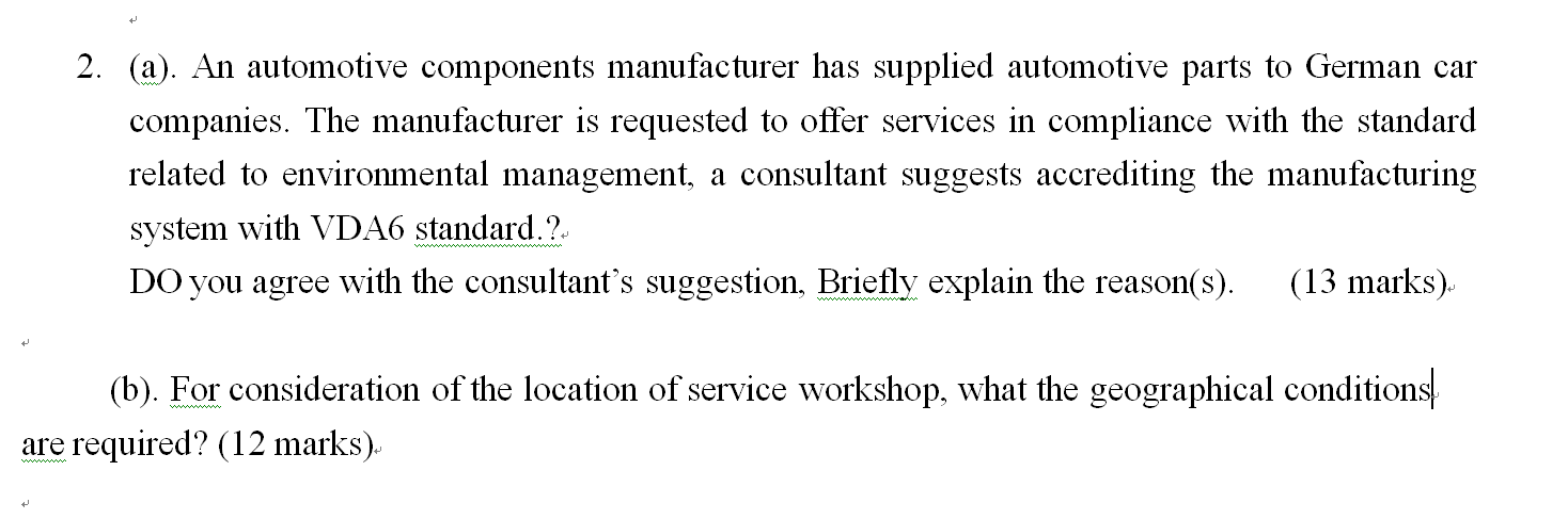 2 A An Automotive Components Manufacturer Has Supplied Automotive Parts To German Car Companies The Manufacturer Is 1