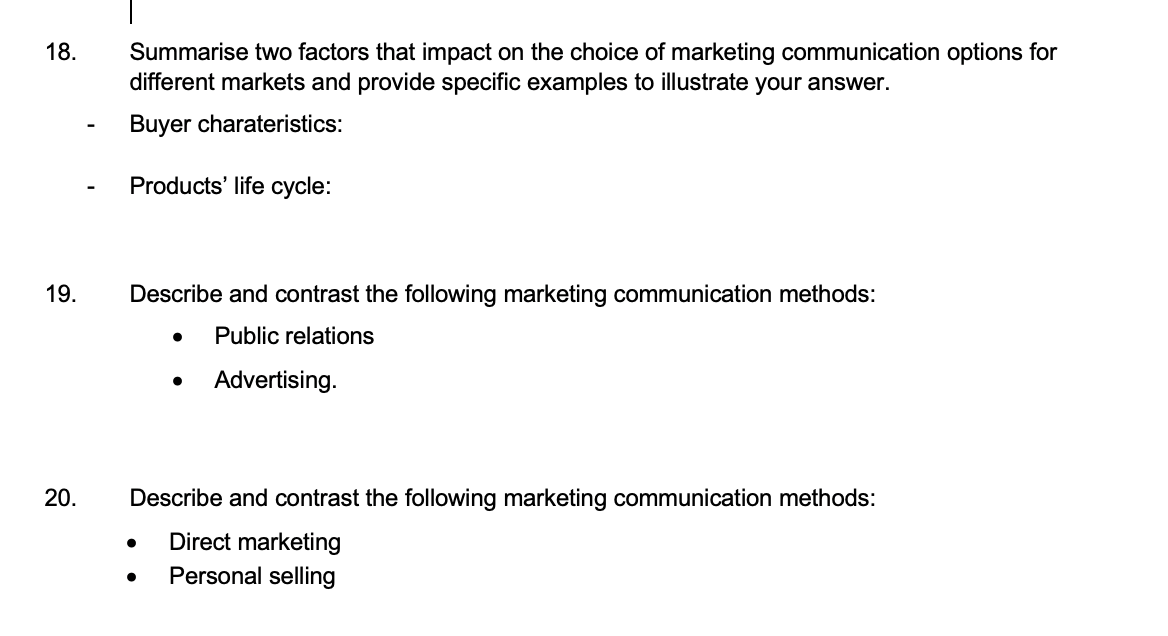 18 Summarise Two Factors That Impact On The Choice Of Marketing Communication Options For Different Markets And Provide 1