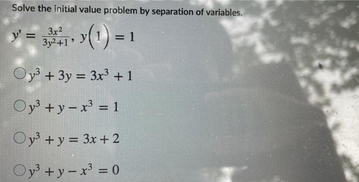 Solve The Equation By Separation Of Variables Dy 12 21 Dt Y2 Oy Vt3 3t2 C Oy V13 3t2 C Oy V13 312 Oy3 V1 4