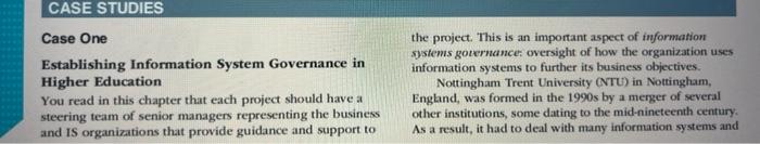Case Studies Case One Establishing Information System Governance In Higher Education You Read In This Chapter That Each 1